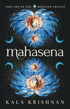 portada Mahasena: Part one of the Murugan Trilogy: Book one of the Murugan Trilogy (en Inglés)