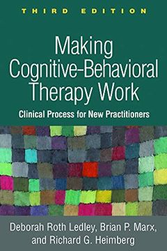 portada Making Cognitive-Behavioral Therapy Work: Clinical Process for New Practitioners (in English)