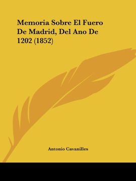 portada Memoria Sobre el Fuero de Madrid, del ano de 1202 (1852)
