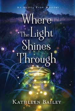 portada Where the Light Shines Through: An Olivia Penn Mystery (in English)