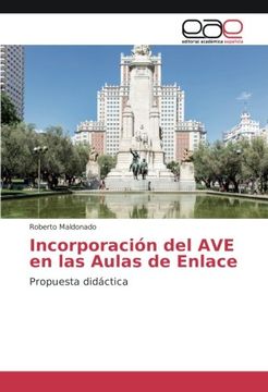 portada Incorporación del AVE en las Aulas de Enlace: Propuesta didáctica (Spanish Edition)