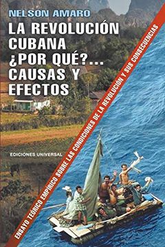 portada La Revolución Cubana¿ Por Qué? Causas y Efectos. (in Spanish)