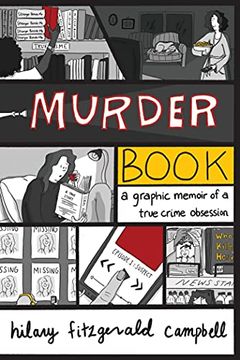 portada Murder Book Graphic Memoir True Crime Obsession: A Graphic Memoir of a True Crime Obsession (en Inglés)