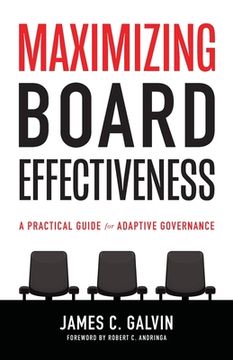 portada Maximizing Board Effectiveness: A Practical Guide for Effective Governance 
