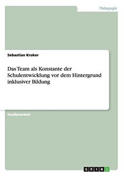 portada Das Team als Konstante der Schulentwicklung vor dem Hintergrund inklusiver Bildung (German Edition)