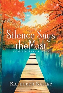 portada Silence Says the Most: An Olivia Penn Mystery 