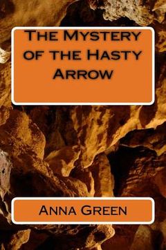 portada The Mystery of the Hasty Arrow (en Inglés)