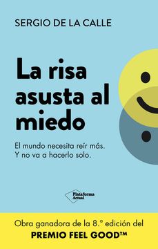 La Risa Asusta al Miedo