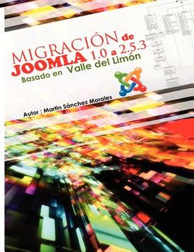 portada migraci n de joomla 1.0 a versi n 2.5.3 basada en valle del lim n (in English)