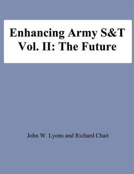 portada Enhancing Army S&T: Vol. II: The Future (en Inglés)
