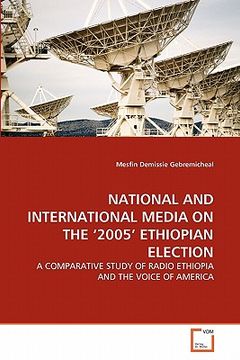 portada national and international media on the '2005' ethiopian election (en Inglés)