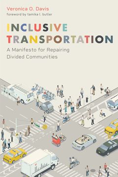 portada Inclusive Transportation: A Manifesto for Repairing Divided Communities (in English)