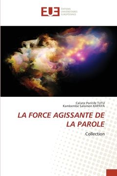 portada La Force Agissante de la Parole (en Francés)