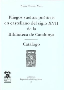 portada Pliegos sueltos poeticos en castellano del siglo XVII de la biblioteca de catalunya (Colección Repertorios bibliográficos)