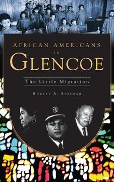 portada African Americans in Glencoe: The Little Migration (en Inglés)