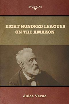 portada Eight Hundred Leagues on the Amazon 