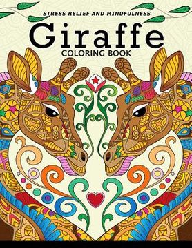 portada Giraffe Coloring Book: Animal Stress-relief Coloring Book For Adults and Grown-ups
