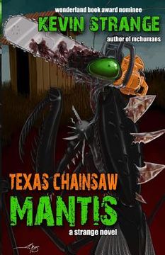 portada Texas Chainsaw Mantis (en Inglés)