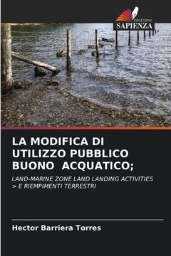 portada La Modifica Di Utilizzo Pubblico Buono Acquatico; (en Italiano)