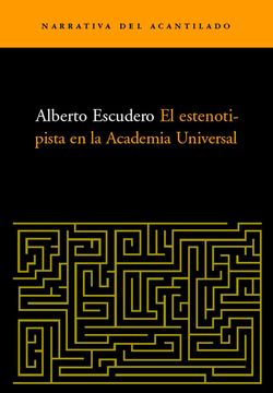 portada El Estenotipista en la Academia Universal (in Spanish)