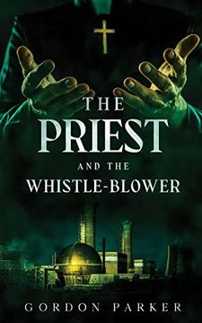 portada The Priest and the Whistleblower (en Inglés)