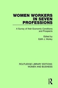 portada Women Workers in Seven Professions: A Survey of Their Economic Conditions and Prospects (en Inglés)