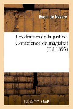 portada Les Drames de La Justice. Conscience de Magistrat (Litterature) (French Edition)