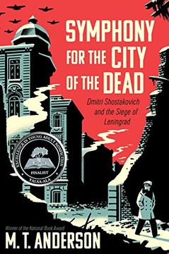 portada Symphony for the City of the Dead: Dmitri Shostakovich and the Siege of Leningrad (en Inglés)
