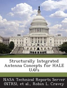 portada Structurally Integrated Antenna Concepts for Hale Uavs (en Inglés)