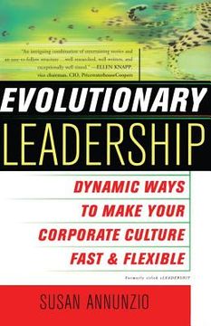 portada evolutionary leadership: dynamic ways to make your corporate culture fast and flexible (en Inglés)