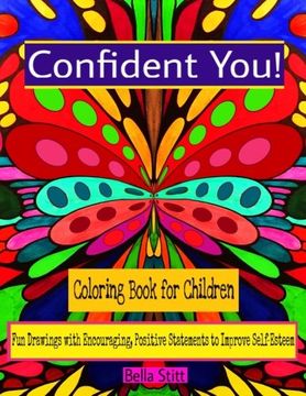 portada Confident You! Coloring Book for Children: Fun Drawings with Encouraging, Positive Statements to Improve Self-Esteem
