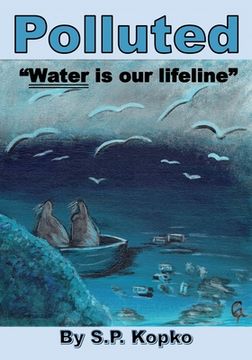 portada Polluted: Water is our lifeline (in English)