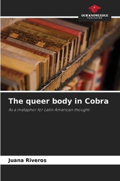 portada The queer body in Cobra (en Inglés)