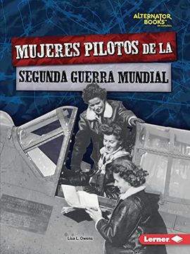 portada Mujeres Pilotos de la Segunda Guerra Mundial (in Spanish)