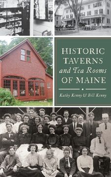 portada Historic Taverns and Tea Rooms of Maine (en Inglés)