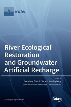 portada River Ecological Restoration and Groundwater Artificial Recharge (en Inglés)