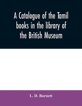 portada A catalogue of the Tamil books in the library of the British Museum