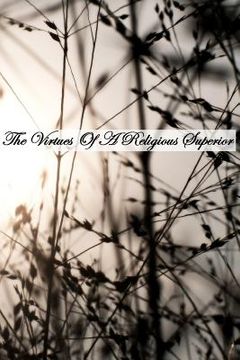 portada the virtues of a religious superior (in English)
