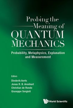 portada Probing the Meaning of Quantum Mechanics: Probability, Metaphysics, Explanation and Measurement