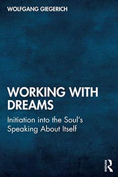 portada Working With Dreams: Initiation Into the Soul'S Speaking About Itself (in English)