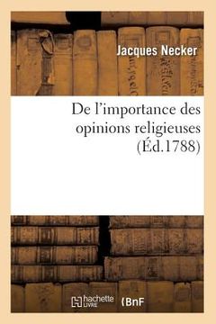 portada de l'Importance Des Opinions Religieuses (in French)