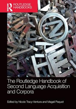 portada The Routledge Handbook of Second Language Acquisition and Corpora (The Routledge Handbooks in Second Language Acquisition) (in English)