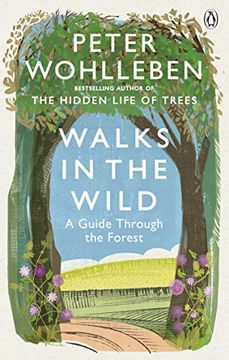 portada Walks in the Wild: A Guide Through the Forest With Peter Wohlleben (in English)