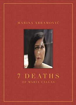 portada Marina Abramovic: 7 Deaths of Maria Callas