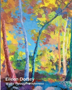 portada Eileen Dorsey: Walks Through Wilderness