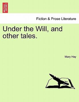 portada under the will, and other tales. (en Inglés)