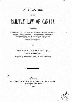 portada A Treatise on the Railway Law of Canada, Embracing Constitutional Law (en Inglés)