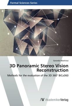 portada 3D Panoramic Stereo Vision Reconstruction: Methods for the evaluation of the 3D 360° BiCa360