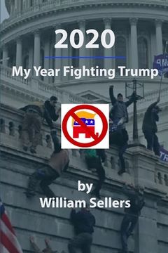 portada 2020: My Year Fighting Trump (en Inglés)