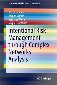 portada Intentional Risk Management Through Complex Networks Analysis (in English)